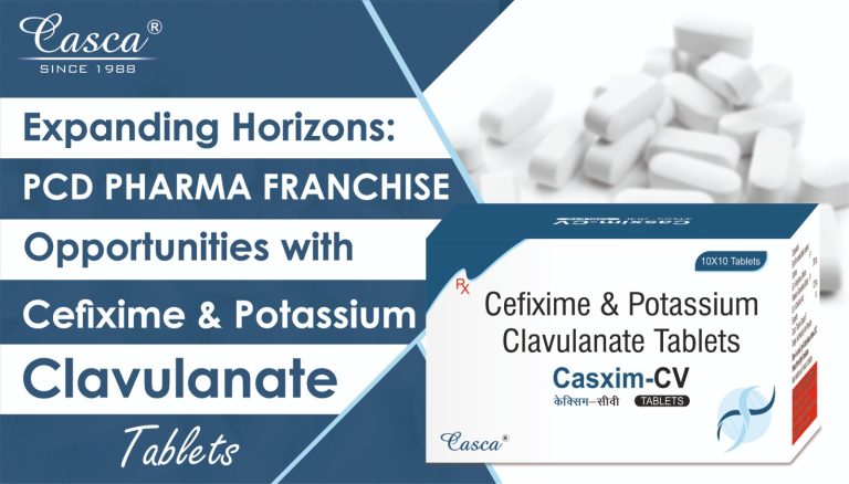 Expanding Horizons: PCD Pharma Franchise Opportunities with Cefixime & Potassium Clavulanate Tablets