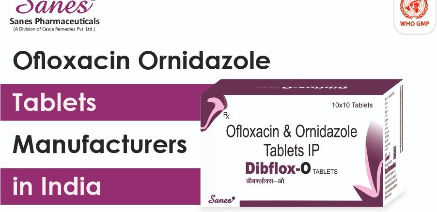 Ofloxacin ornidazole tablets manufacturers