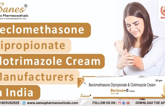 Beclomethasone Dipropionate Clotrimazole Cream Manufacturers